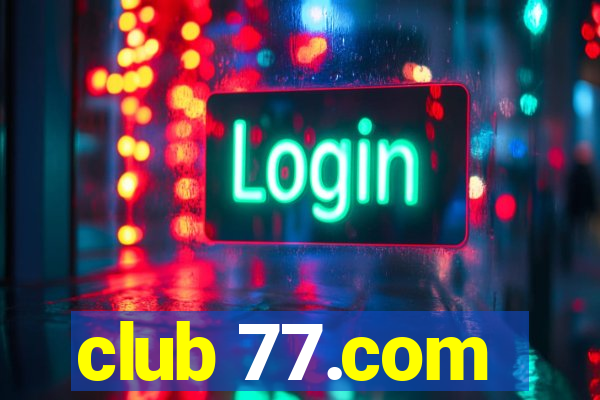 club 77.com